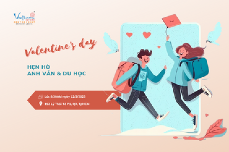 VALENTINE’S DAY – HẸN HÒ ANH VĂN & DU HỌC