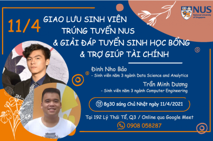 11/4: "GIAO LƯU SINH VIÊN TRÚNG TUYỂN NUS & GIẢI ĐÁP TUYỂN SINH HỌC BỔNG & TRỢ GIÚP TÀI CHÍNH"