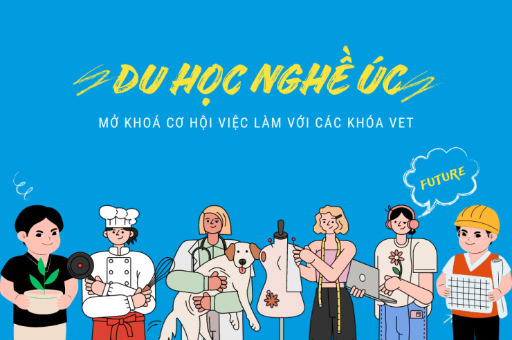 Du học nghề Úc - Mở khoá cơ hội việc làm với các khóa VET