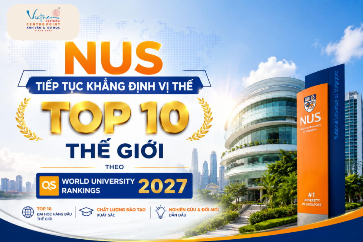 Đại học Quốc gia Singapore (NUS) giữ vững vị thế top 10 thế giới