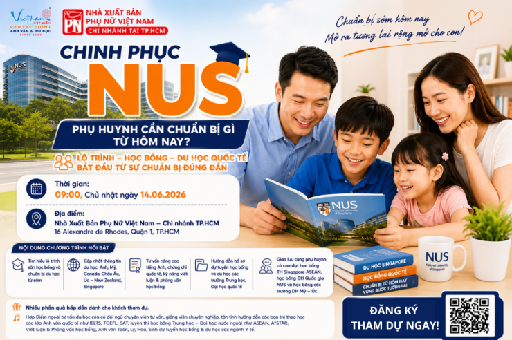 Bí quyết săn học bổng nus: bố mẹ cần chuẩn bị gì cho con?
