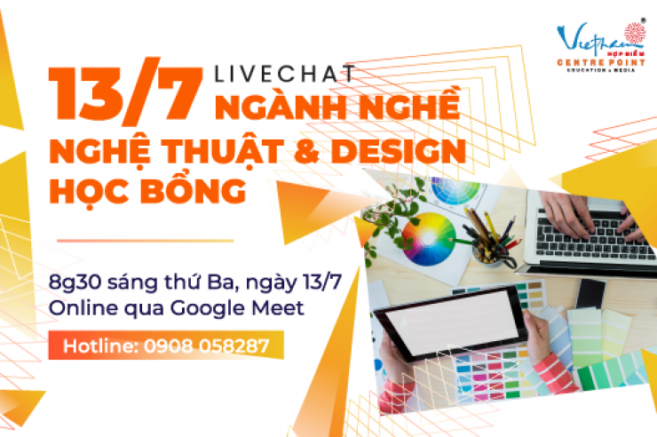 13/7: LIVE CHAT CHỌN NGÀNH NHÂN VĂN, NGHỆ THUẬT & HỌC BỔNG