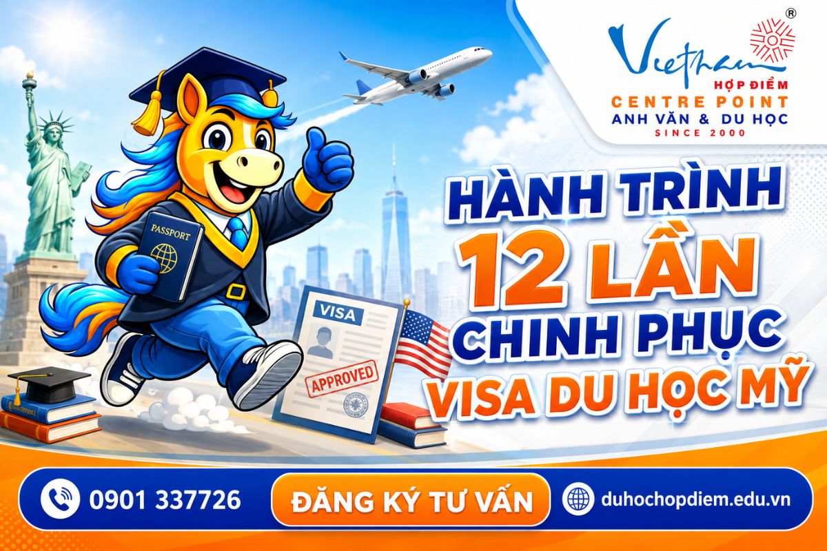 Hành trình chinh phục visa du học Mỹ sau 11 lần thất bại