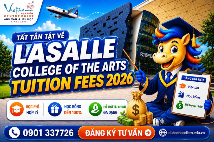 Lasalle College Of The Arts tuition fees 2026 dành cho sinh viên quốc tế