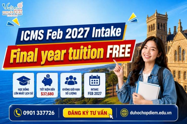 ICMS February 2027 Intake: Chương trình học bổng miễn học phí năm cuối