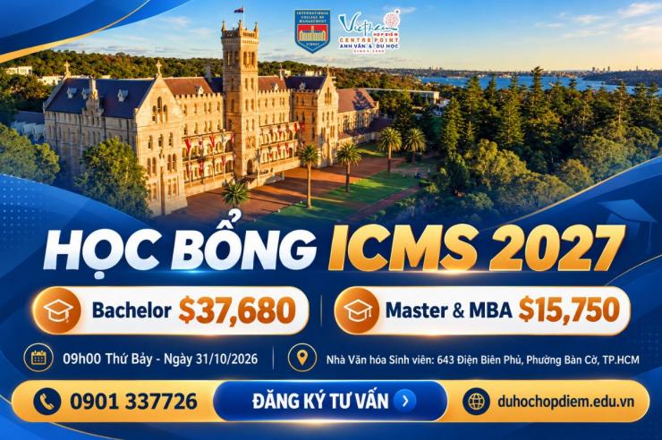 Gặp gỡ đại diện ICMS: Cơ hội nhận học bổng 100% học phí năm cuối