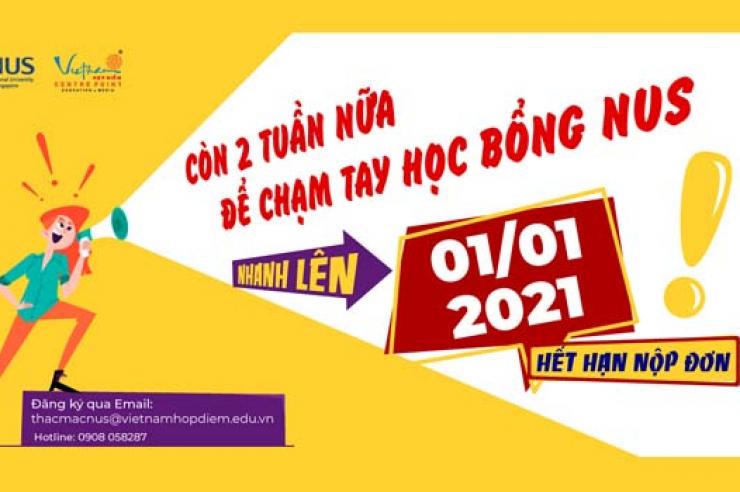 CÒN 15 NGÀY BẠN VẪN CÒN KỊP ĐIỀN ĐƠN & NỘP HỒ SƠ DỰ TUYỂN HỌC BỔNG NUS