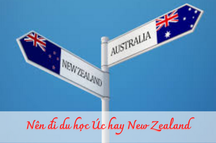 [2023] Nên đi du học Úc hay New Zealand