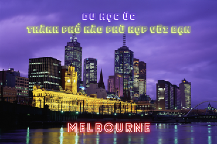 Du học Úc - Thành phố nào phù hợp với bạn - Melbourne