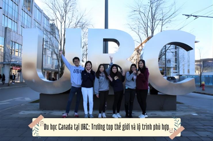 Du học Canada tại UBC: Trường top thế giới và lộ trình phù hợp